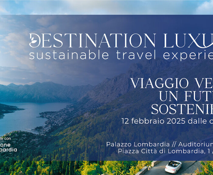 Destination Luxury Turismo Sostenibile 2025