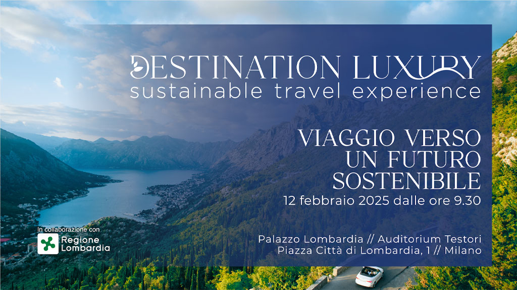 Destination Luxury Turismo Sostenibile 2025